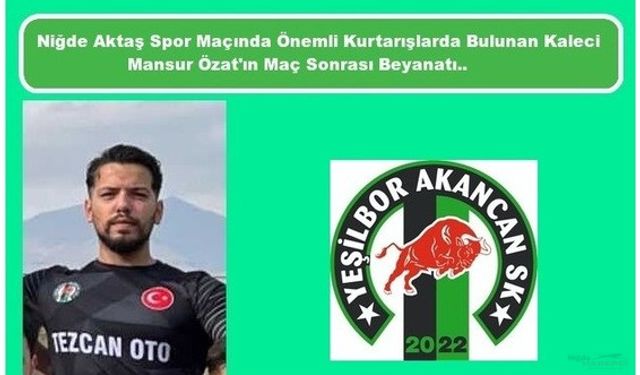 Başarılı Kaleci Mansur Özat Maç Sonrası Konuştu..