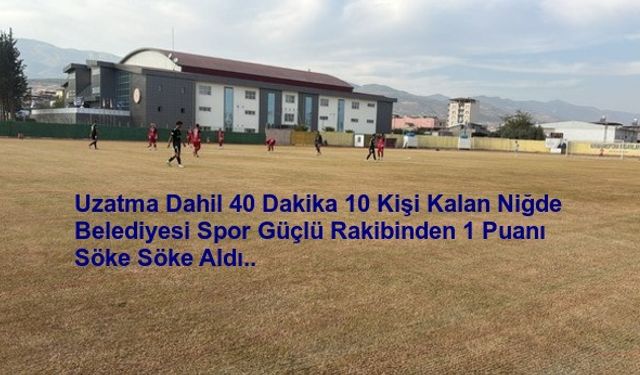 Niğde BelediyeSpor Deplasmandan Şen Dönüyor..